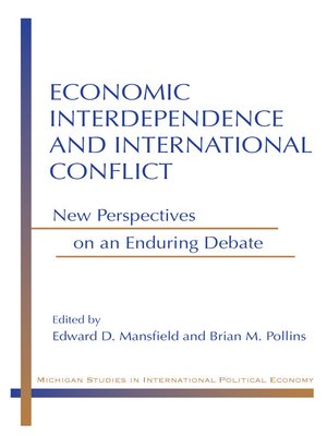 cover image of Economic Interdependence and International Conflict